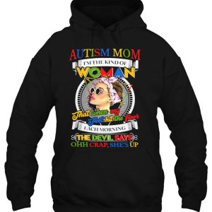 Mother Autism Mom Im A Kind Of Woman Autism Awareness 3