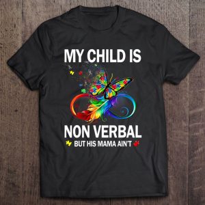 My Child Is Non-Verbal But His Mama Ain’t Autism Mom Boy