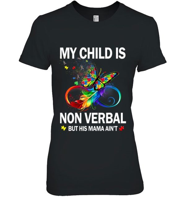 My Child Is Non-Verbal But His Mama Ain’t Autism Mom Boy