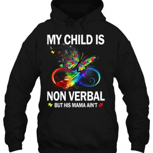 My Child Is Non Verbal But His Mama Aint Autism Mom Boy 3