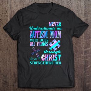 Never Underestimate An Autism Mom Who Does All Things 1