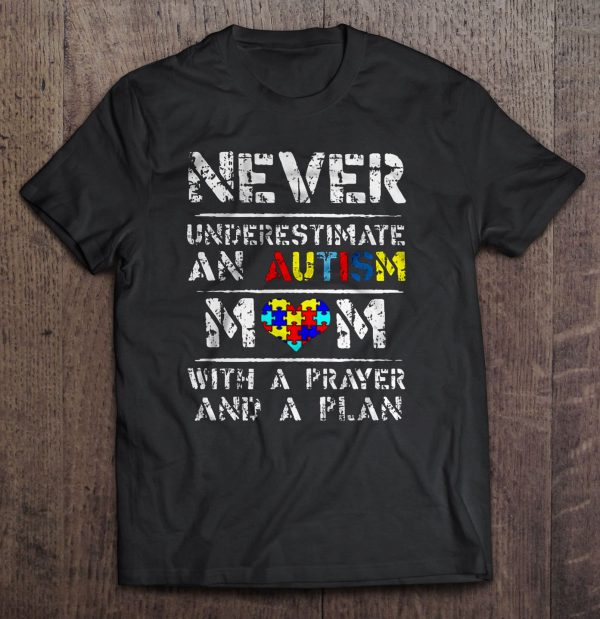 Never Underestimate An Autism Mom With A Prayer And A Plan