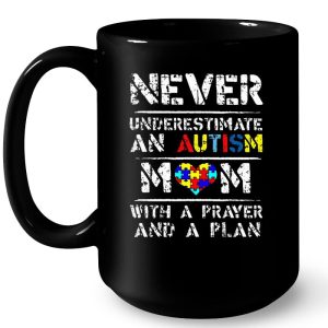 Never Underestimate An Autism Mom With A Prayer And A Plan 4