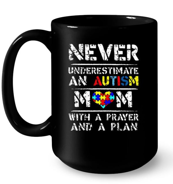 Never Underestimate An Autism Mom With A Prayer And A Plan