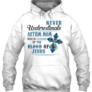 Never Underestimate Autism Mom Who Is Covered 3