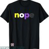 Non Bidenary Shirt T-shirt Nope Nonbinary T-shirt