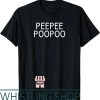 Pee Pee Poo Poo T-Shirt Funny Retro