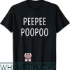 Pee Pee Poo Poo T-Shirt Funny Retro Viral