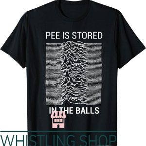 Pee Pee Poo Poo T-Shirt Is Stored In The Balls