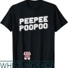 Pee Pee Poo Poo T-Shirt Playing