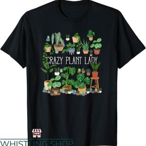 Plant Mom Shirt T-shirt Crazy Plant Lady T-shirt