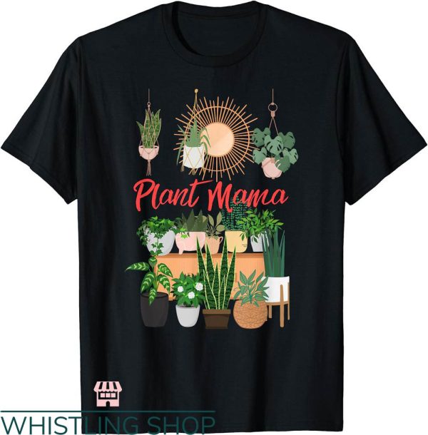 Plant Mom Shirt T-shirt Plant Mama T-shirt