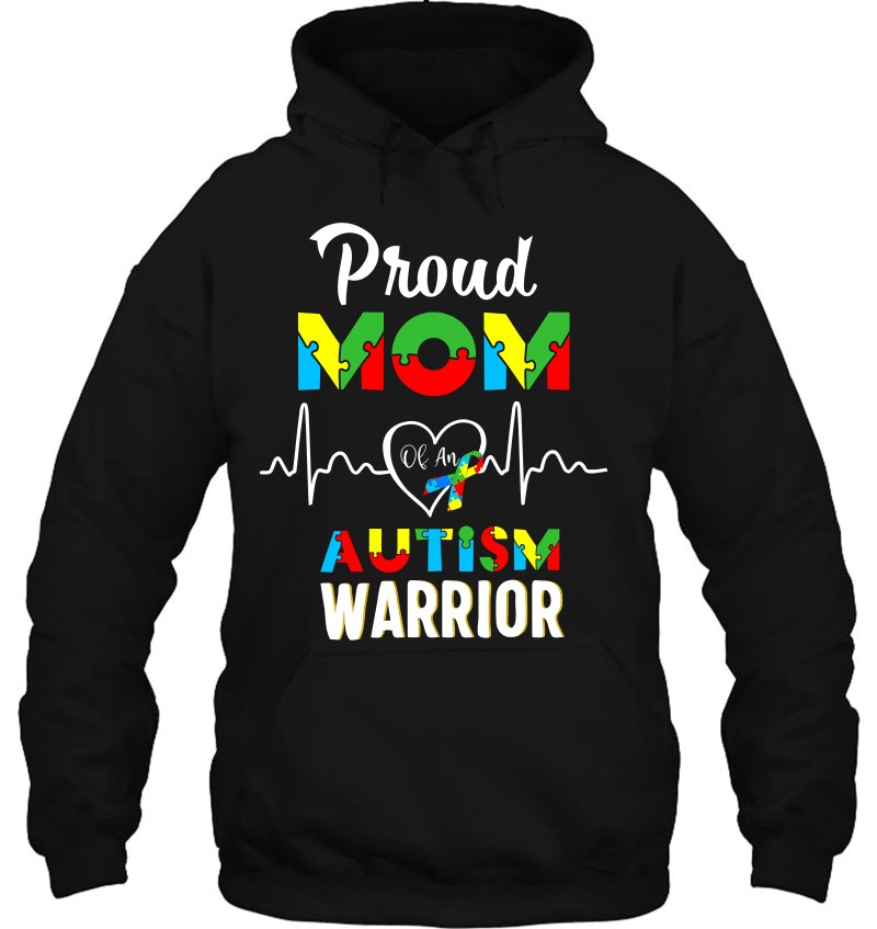 Proud Autism Mom Autism Awareness Warrior
