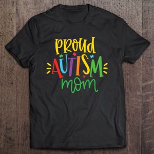 Proud Autism Mom Graphic For Mama Mother Of Autistic Child 1