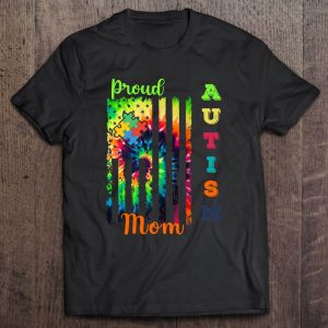 Proud Autism Mom Tie-Dye Flag Autism Awareness Warrior