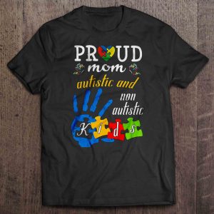 Proud Mom Autistic And Non Autistic Kids