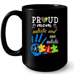 Proud Mom Autistic And Non Autistic Kids 4