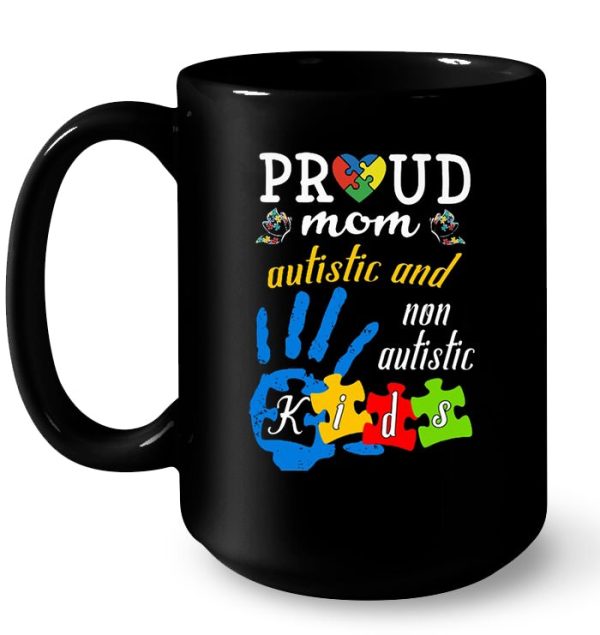 Proud Mom Autistic And Non Autistic Kids