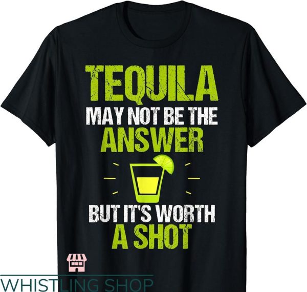 Santo Tequila T-shirt Tequila May Not Be The Answer