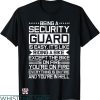 Security Guard T-shirt Being A Security Guard Is Easy Shirt