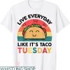 Taco Tuesday Shirt T-shirt Like It’s Taco Tuesday T-shirt