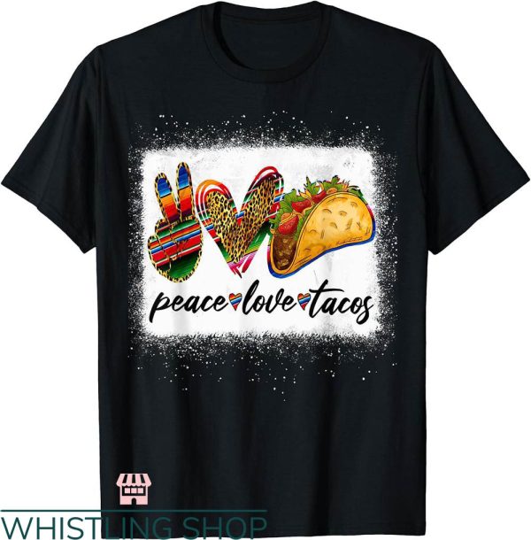 Taco Tuesday Shirt T-shirt Peace Love Cute Taco Tuesday