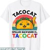 Taco Tuesday Shirt T-shirt Spelled Backward Is Tacocat Shirt