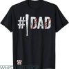 The Sport T-Shirt Number One Baseball Dad T-Shirt Sport
