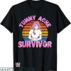 Tummy Ache Survivor T-shirt Her Stomach Hurts T-shirt