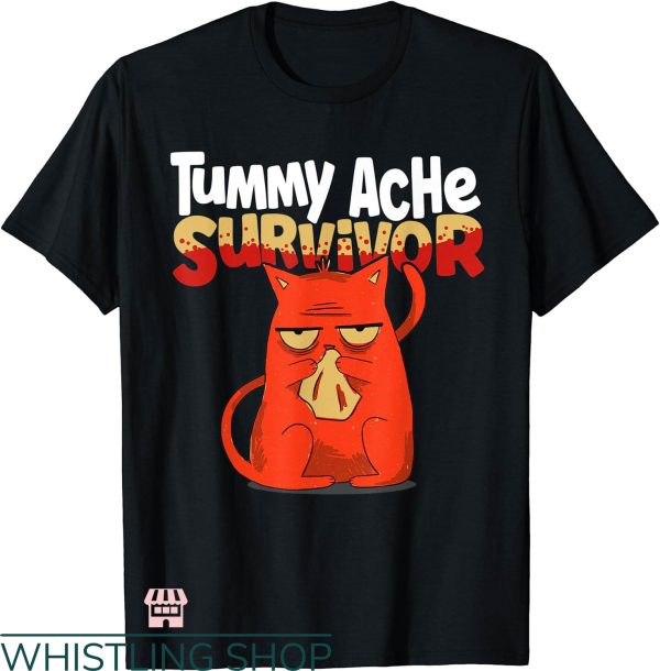 Tummy Ache Survivor T-shirt IBS Sufferer Stomach Pain Shirt