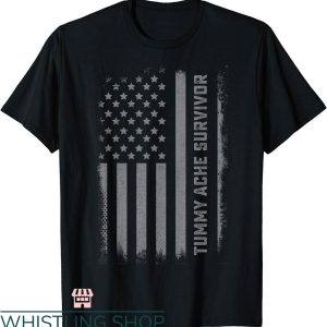 Tummy Ache Survivor T-shirt Tummy Ache Survivor US Flag