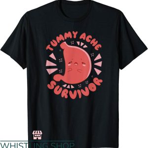 Tummy Ache Survivor T-shirt Tummy Problems Gut Health Shirt