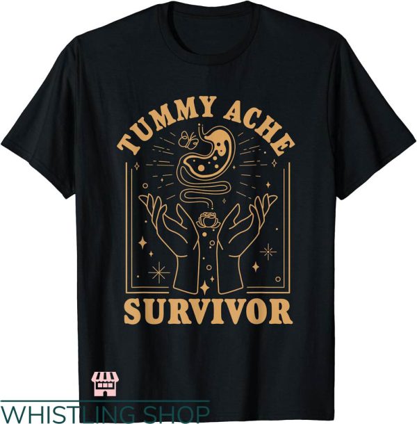 Tummy Ache Survivor T-shirt Vintage Minimalist Tummy Ache Survivor