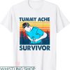 Tummy Ache Survivor T-shirt Vintage Tummy Ache Survivor IBS