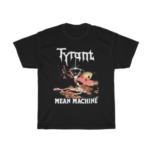 Tyrant Mean Machine Shirt 2