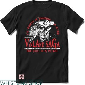 Vinland Saga T-shirt When You’ll Die By My Hand T-shirt