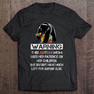 Warning This Autism Mom Uses Her Patience On Her Children – Bear Mom