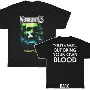 Wednesday 13 Necrophaze There’s A Party But Bring Your Own BLood Shirt