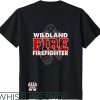 Wildland Fire T-Shirt Trending