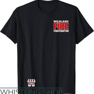 Wildland Fire T-Shirt Wildland Fire Rescue Department Tee