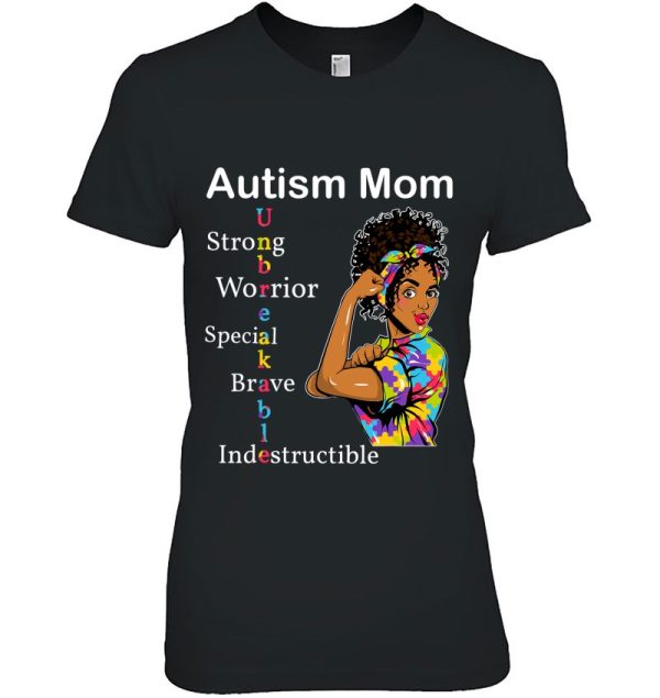 Womens Autism Mom African Unbreakable Autism Awareness Day