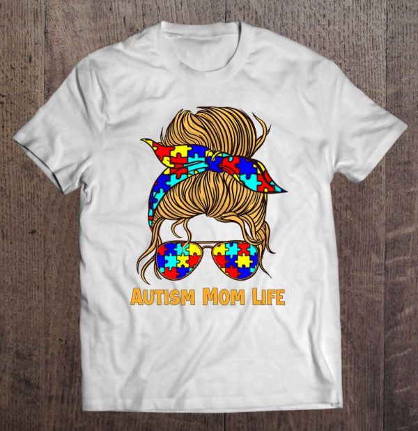 Womens Autism Mom Life Messy Bun Autism Mom