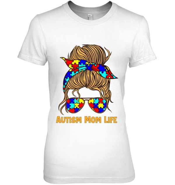 Womens Autism Mom Life Messy Bun Autism Mom