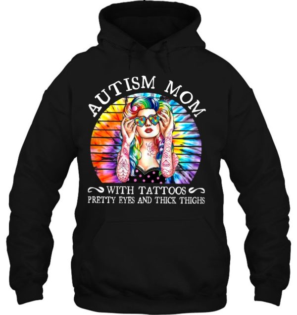 Womens Autism Mom With Tattoos Pretty Eyes And Thick Thighs