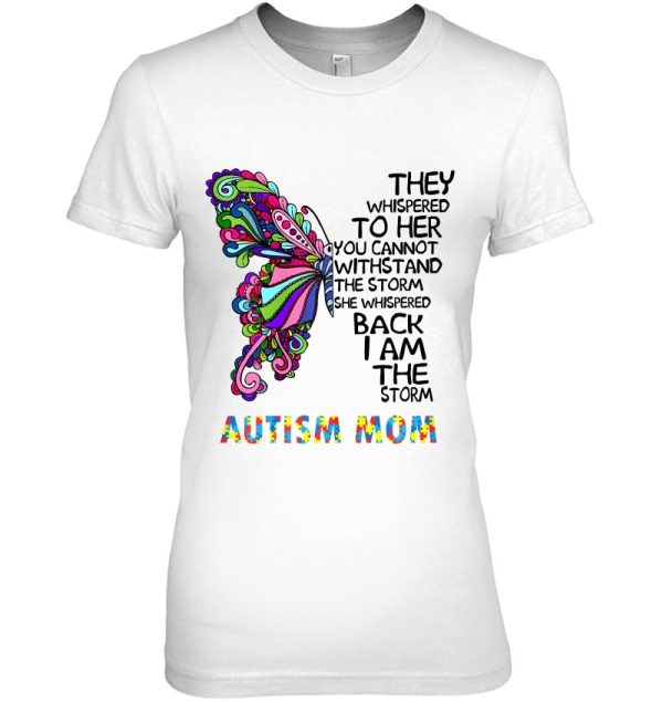 Womens Butterfly Autism Mom They Whispered To Her