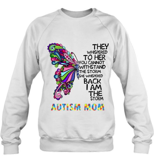 Womens Butterfly Autism Mom They Whispered To Her