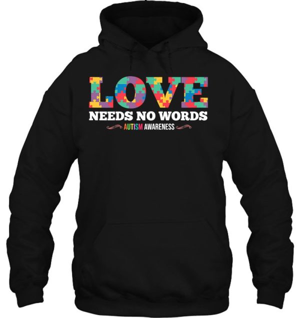 Womens Love Need No Words – Autism Awareness Autism Mom