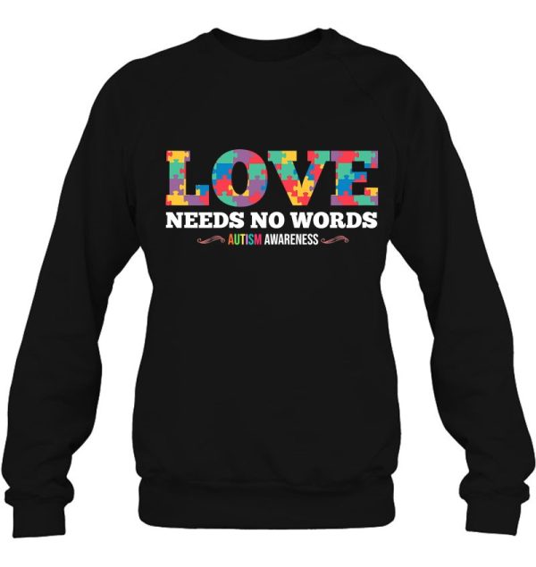 Womens Love Need No Words – Autism Awareness Autism Mom