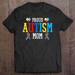 Womens Proud Autism Mom – Autistic Pride As Awareness Month