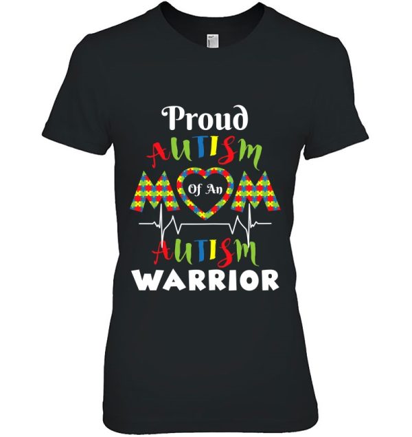 Womens Proud Autism Mom Of An Autism Warrior